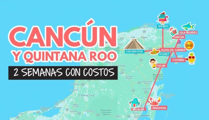 Itinerarios en viaje de vacaciones en Quintana Roo